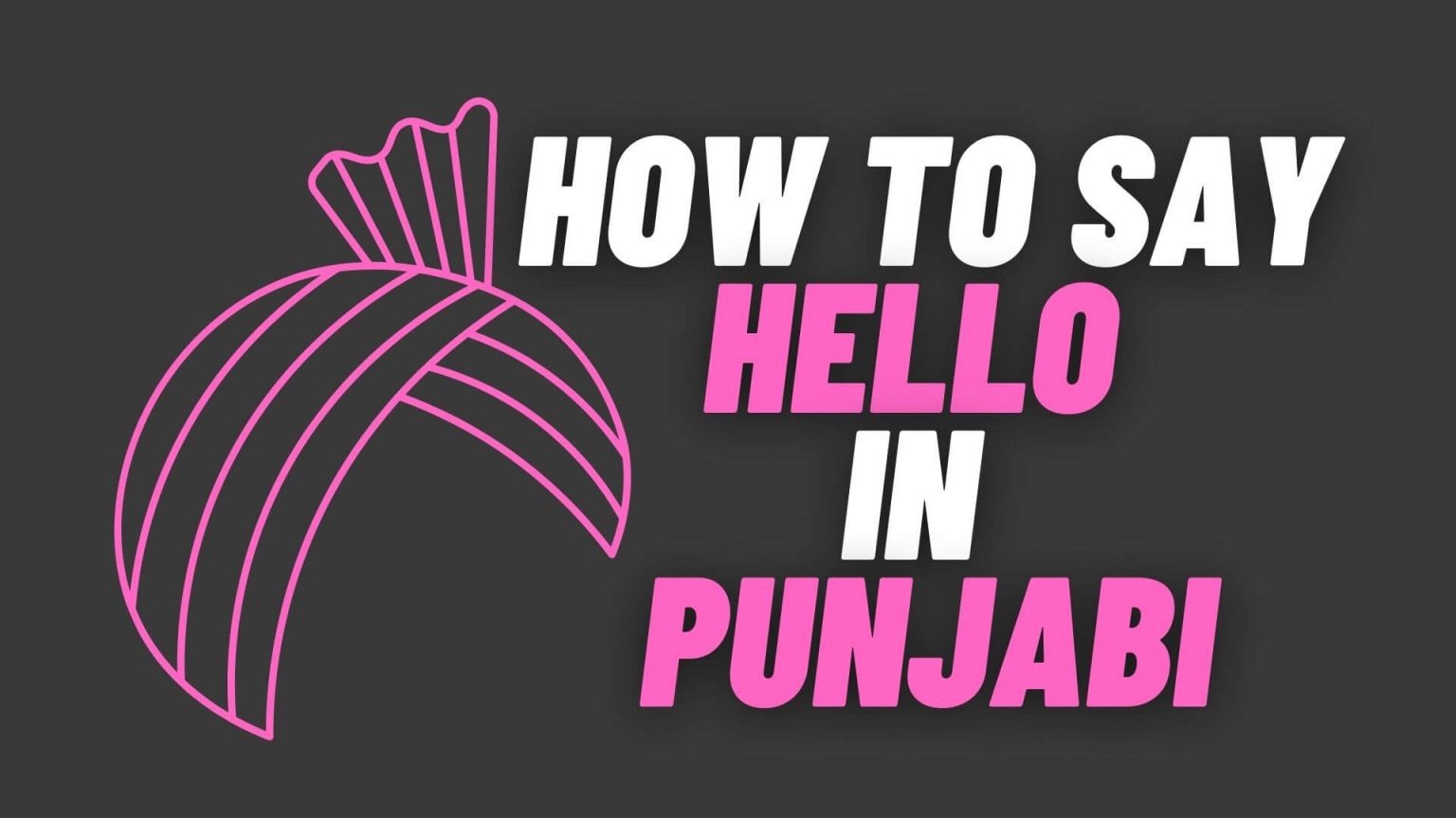 How To Say Hello in Punjabi | Best Way