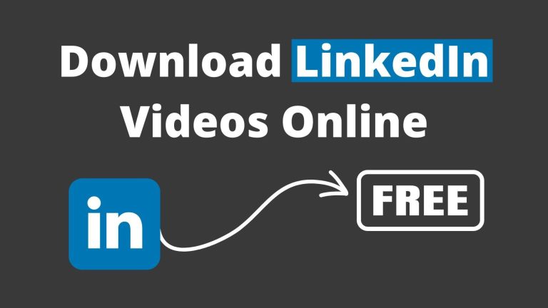How to Download LinkedIn Videos for Free Online (Check Out)
