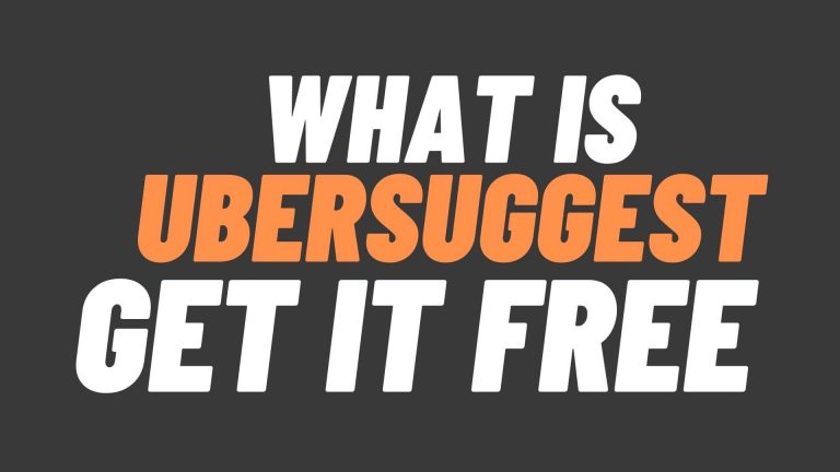 What is Ubersuggest and How To Get it Free?